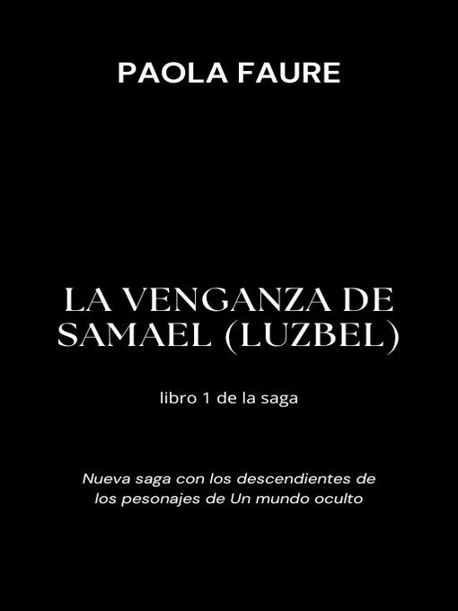 Title details for Mil años después, la venganza de Samael (Luzbel) by Paola Faure - Available